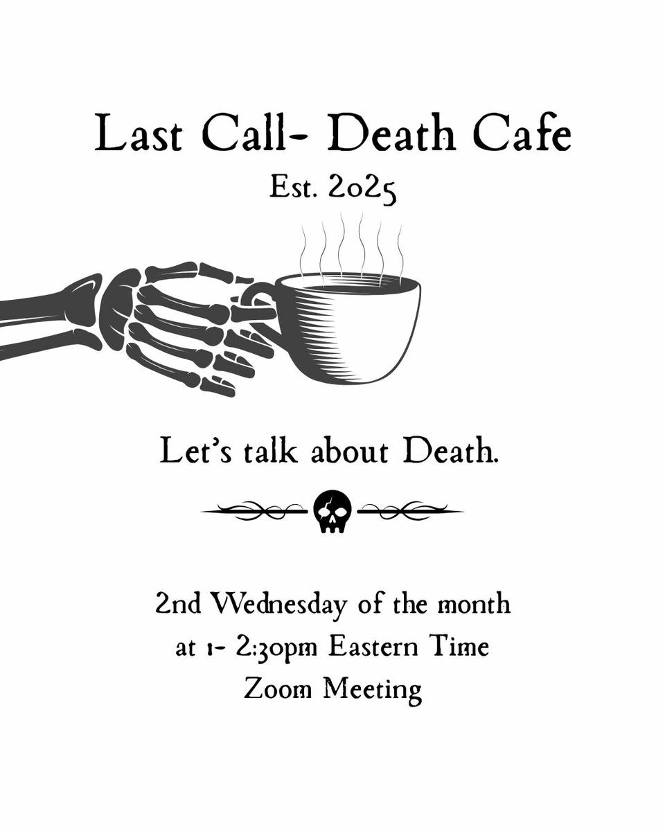 Last Call Online Death Cafe EST