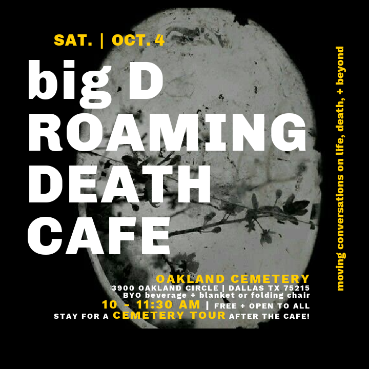 Big D Roaming Death Cafe Dallas, TX